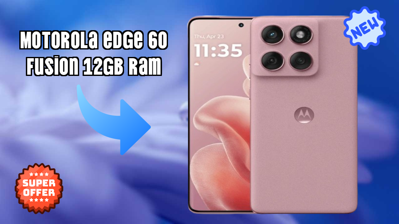 Motorola Edge 60 Fusion 12GB RAM Price Drop Alert: Now Just ₹21,970