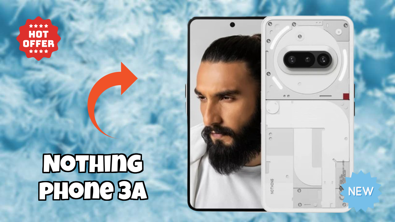 Nothing Nothing Phone 3a - User Experience & Review