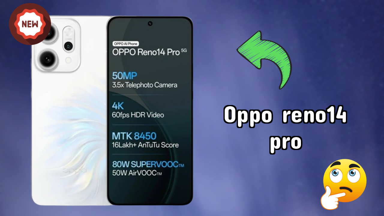 OPPO Reno14 Pro at ₹49,998 - Complete Specifications List