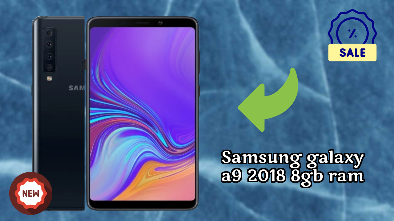 Samsung Galaxy A9 2018 8GB RAM vs Competitors: Best Budget Phone?