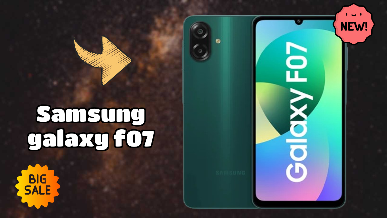 Samsung Galaxy F07 vs Samsung Galaxy: Complete Compare