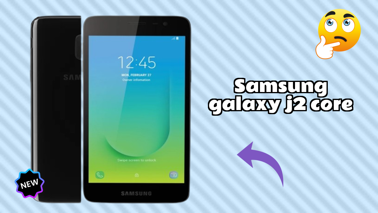 Samsung Galaxy J2 Core vs Samsung: Which Should You Choose?