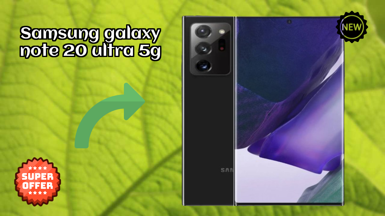 Samsung Galaxy Note 20 Ultra 5G at ₹99,900 - Best Deal Available