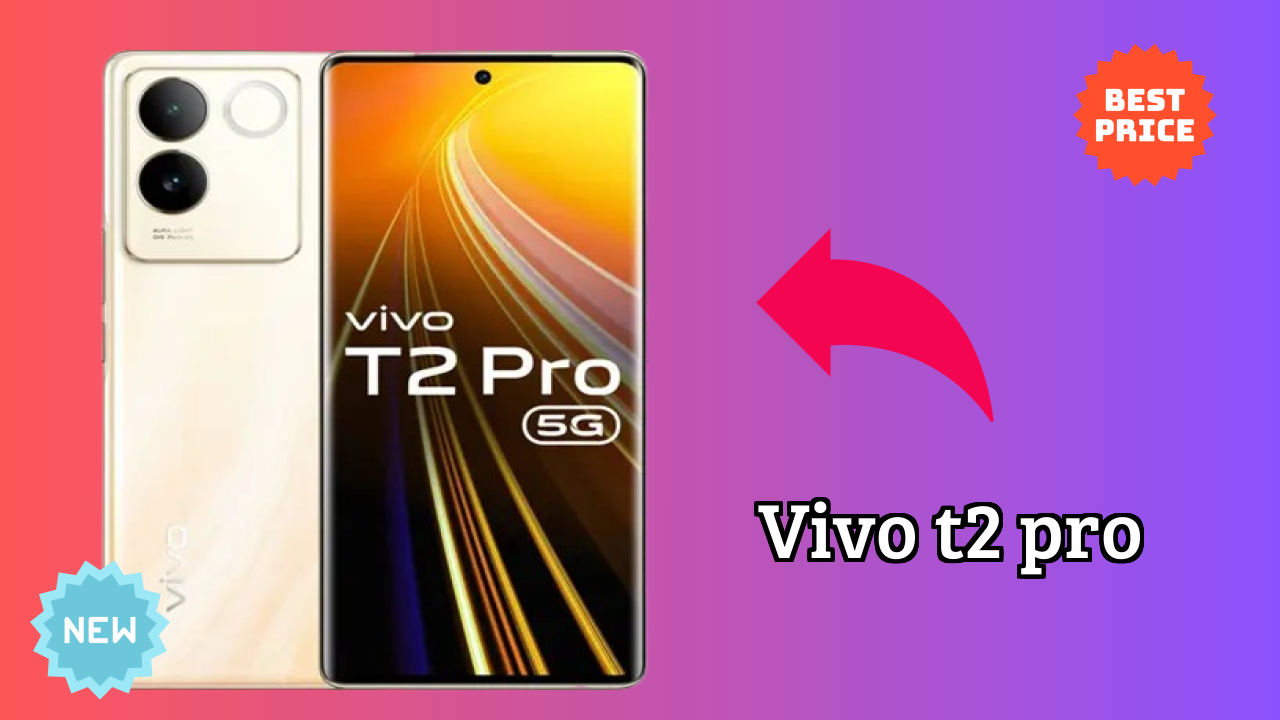 Vivo T2 Pro at ₹22,798 - Best Deal Available Now